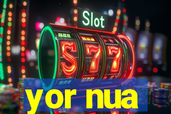 yor nua